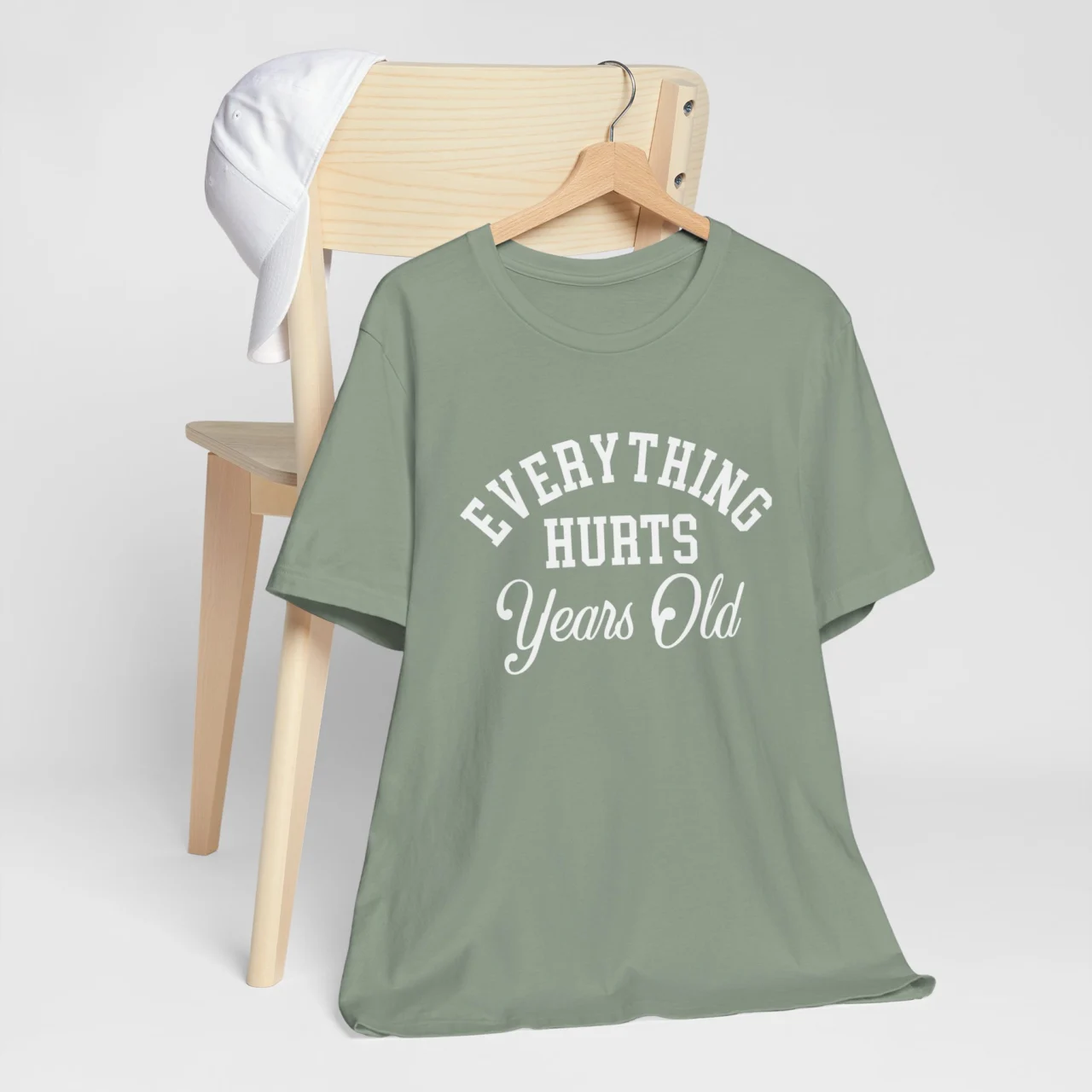 Everything Hurts Years Old Unisex Tee - Adult Birthday Gift Shirt - Image 3