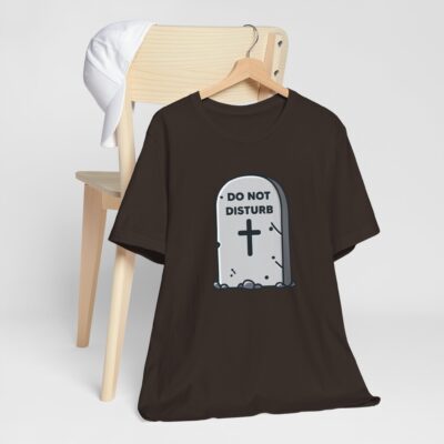 Do Not Disturb Grave Stone Graphic Tee - Unisex Jersey Short Sleeve Shirt