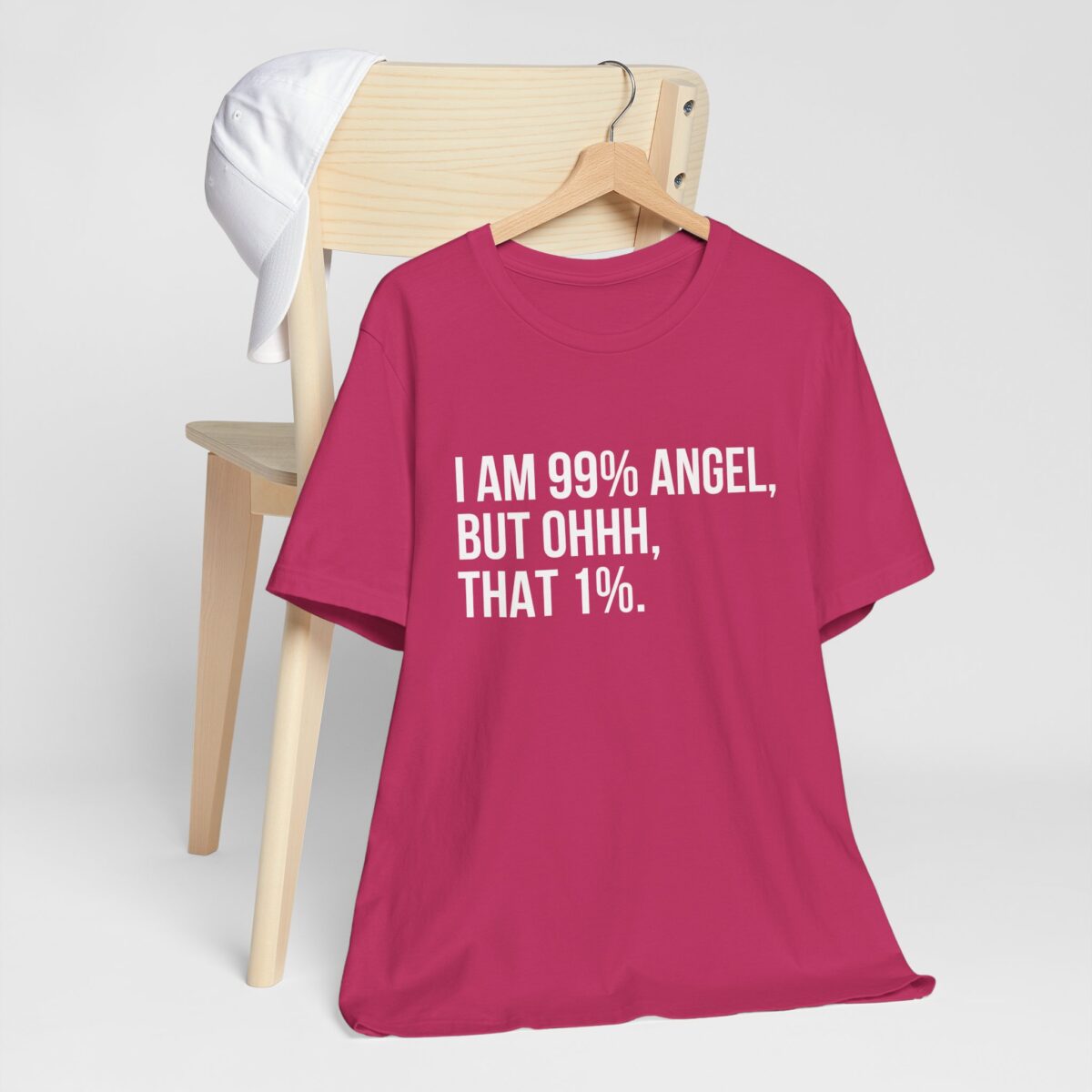 I'm 99 Percent Angel, But Ohh That 1 Percent - 99% Angel, 1% Mischief - Funny Shirt - Image 6
