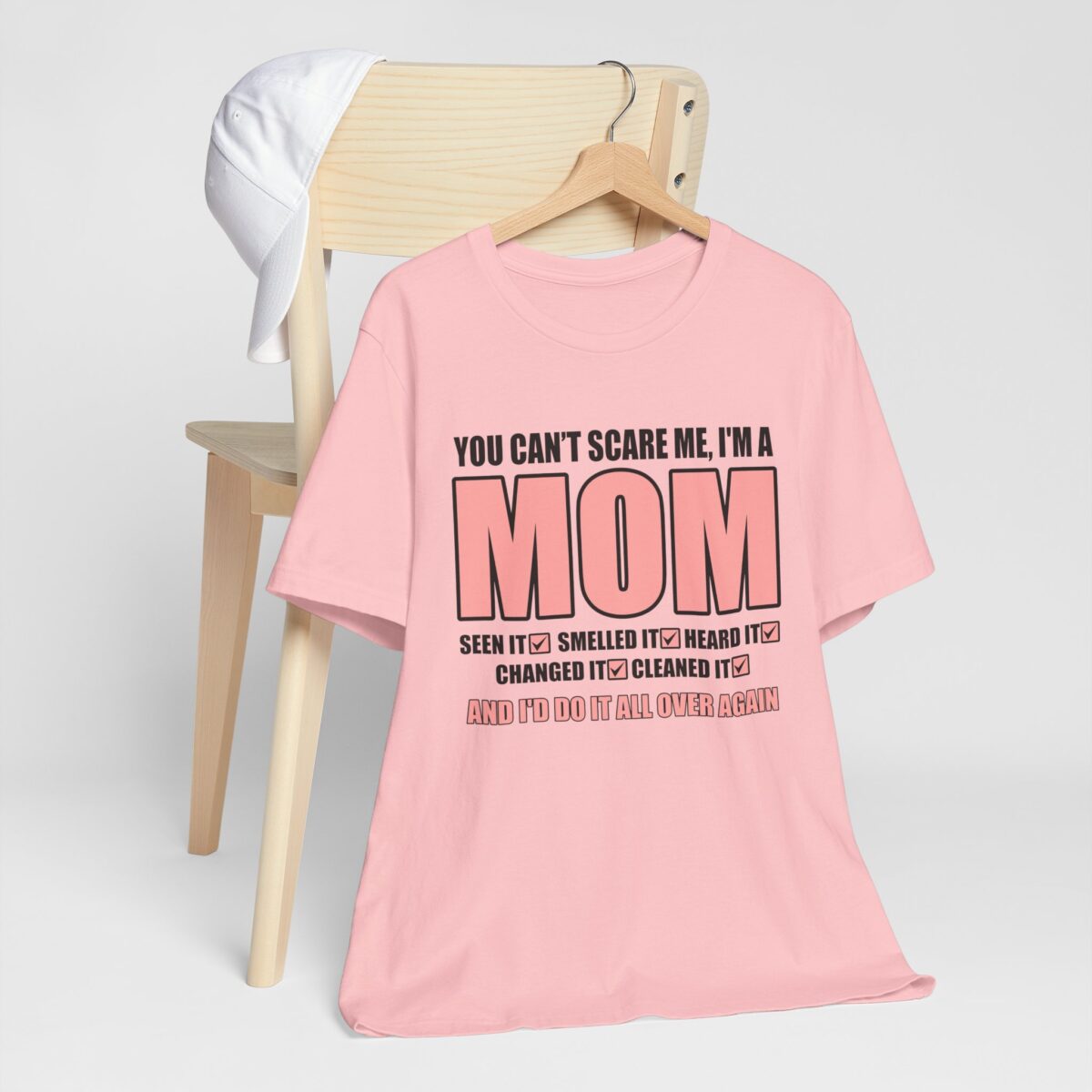 Funny Mom Shirt - You Can’t Scare Me I’m a Mom, Seen It, Smelled It, Heard It, Changed It, Cleaned It - Gift for Mothers - Image 9