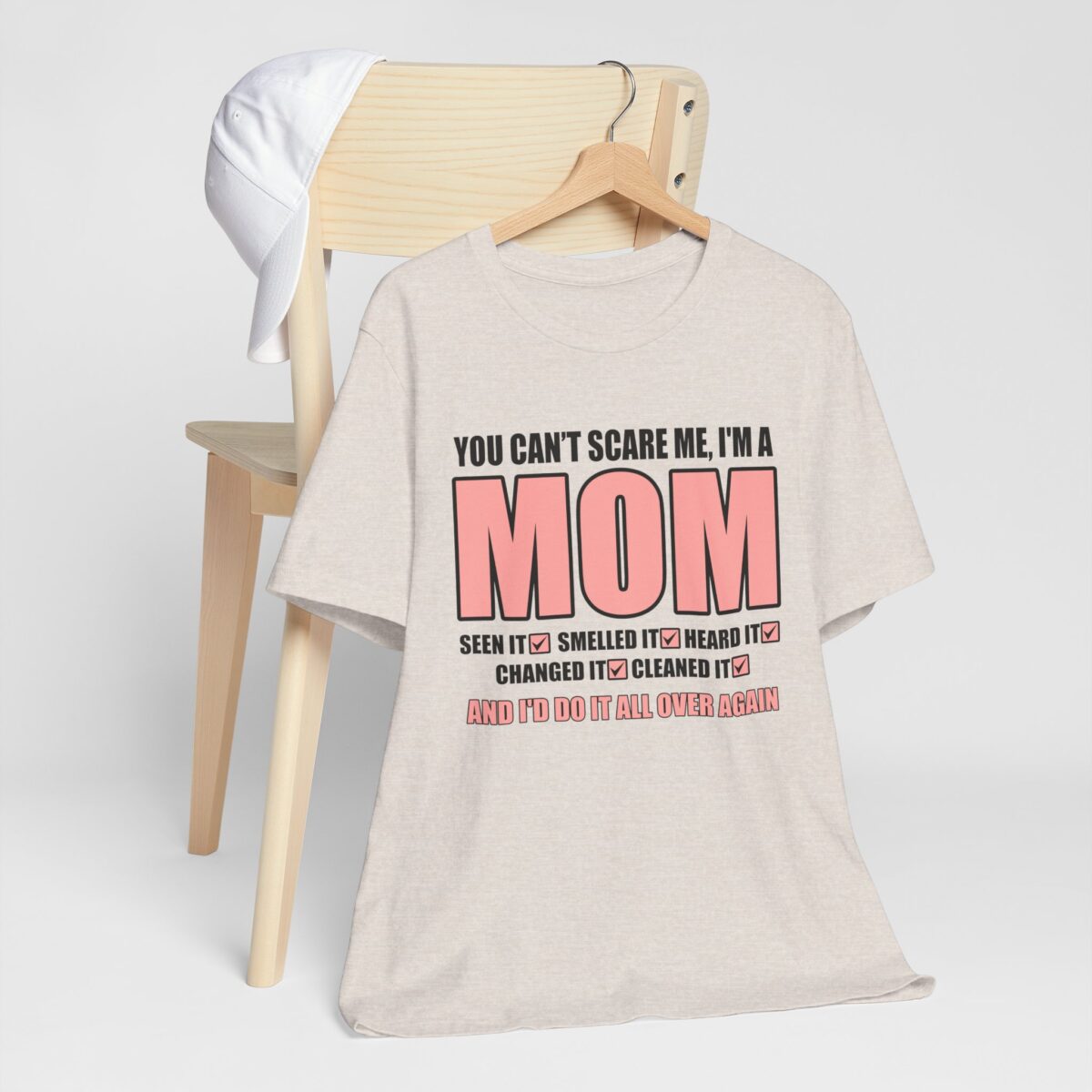 Funny Mom Shirt - You Can’t Scare Me I’m a Mom, Seen It, Smelled It, Heard It, Changed It, Cleaned It - Gift for Mothers - Image 6