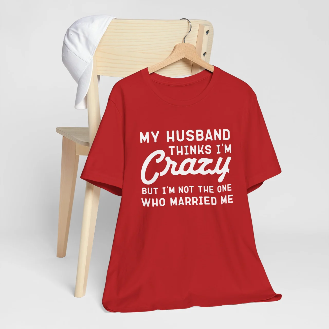 Funny Wife T-Shirt - My Husband Thinks I’m Crazy But I’m Not the One Who Married Me Shirt - Marriage Anniversary Gift - Sarcastic Marriage Tee - Gift for Her - Funny Husband Wife Shirt - Image 8