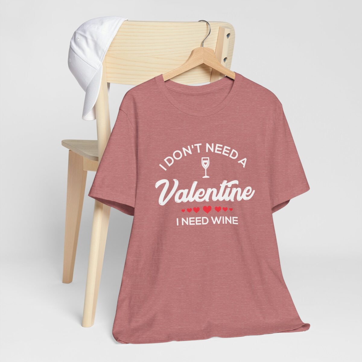 Funny Valentine Wine T-Shirt - I Dont Need a Valentine I Need Wine T-Shirt - Funny Wine Lover Tee - Unisex Anti-Valentine’s Shirt - Image 2