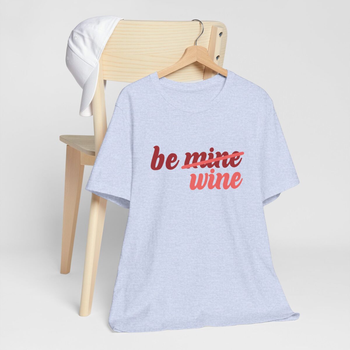 Be Wine Valentines Day T-Shirt - Funny Valentines Tee - Unisex Romantic Wine Lover Shirt - Perfect Gift for Him or Her - Cute Couple Shirt - Image 6