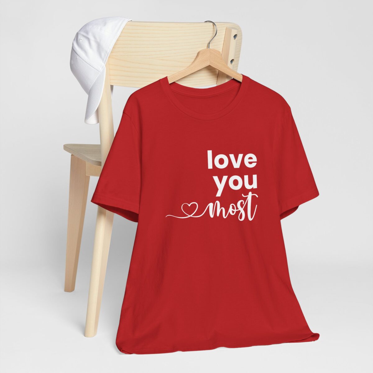Love You Most T-Shirt - Romantic Gift for Her - Valentine’s Day Shirt for Couples - Perfect Couple Gift for Girlfriend or Wife
