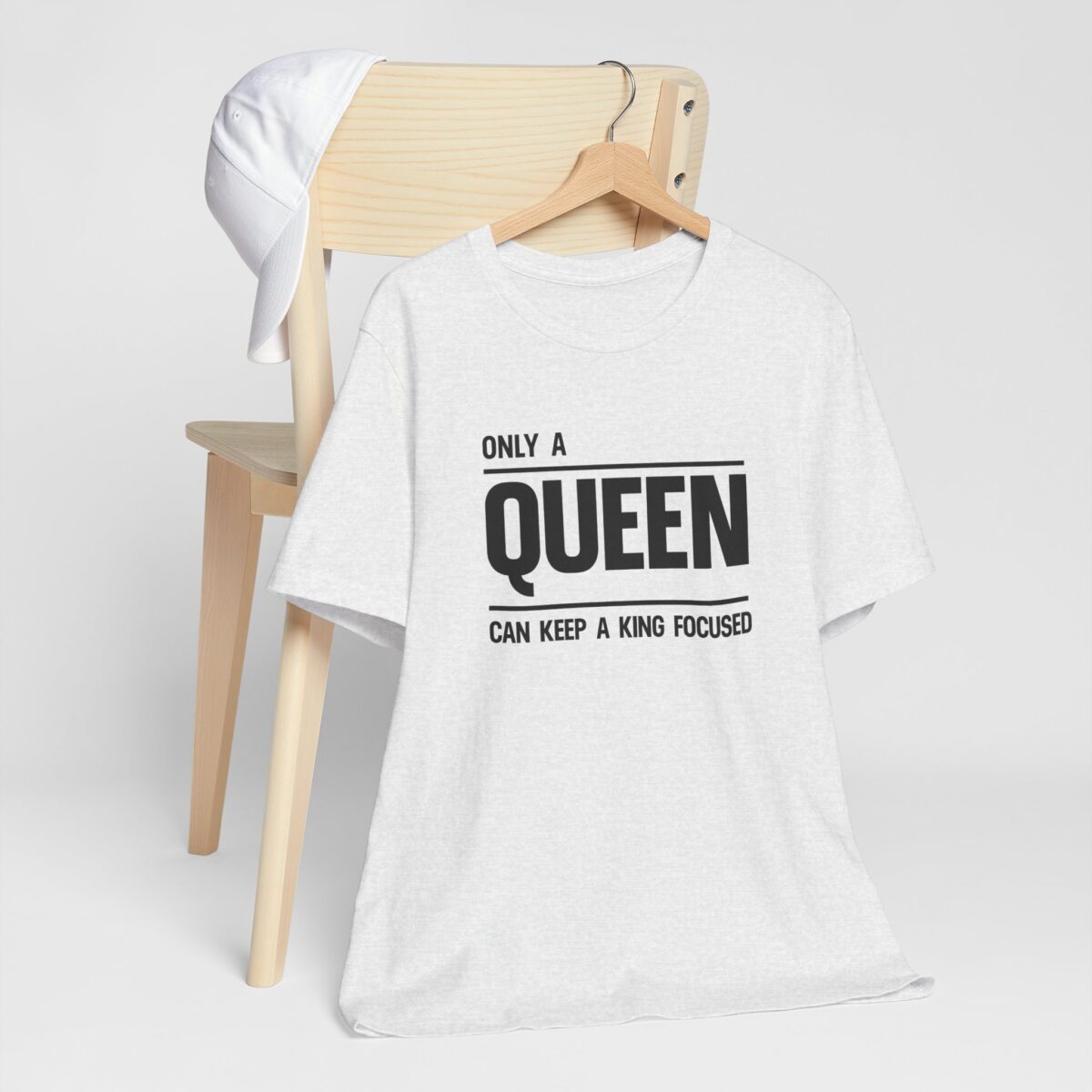 Only a Queen Can Keep a King Focused T-Shirt - Romantic Couples Matching Tee for Her - Unisex Valentine’s Day Shirt - Perfect Gift for Girlfriend or Wife - Image 4