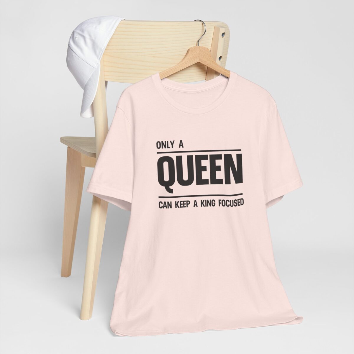 Only a Queen Can Keep a King Focused T-Shirt - Romantic Couples Matching Tee for Her - Unisex Valentine’s Day Shirt - Perfect Gift for Girlfriend or Wife - Image 3