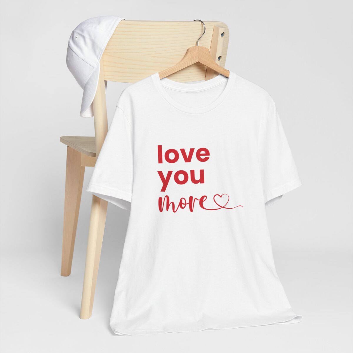 Love You More T-Shirt - Romantic Gift for Him - Valentine's Day Shirt for Couples - Unisex Love Quote Tee - Perfect Couple Gift for Boyfriend or Husband - Image 2