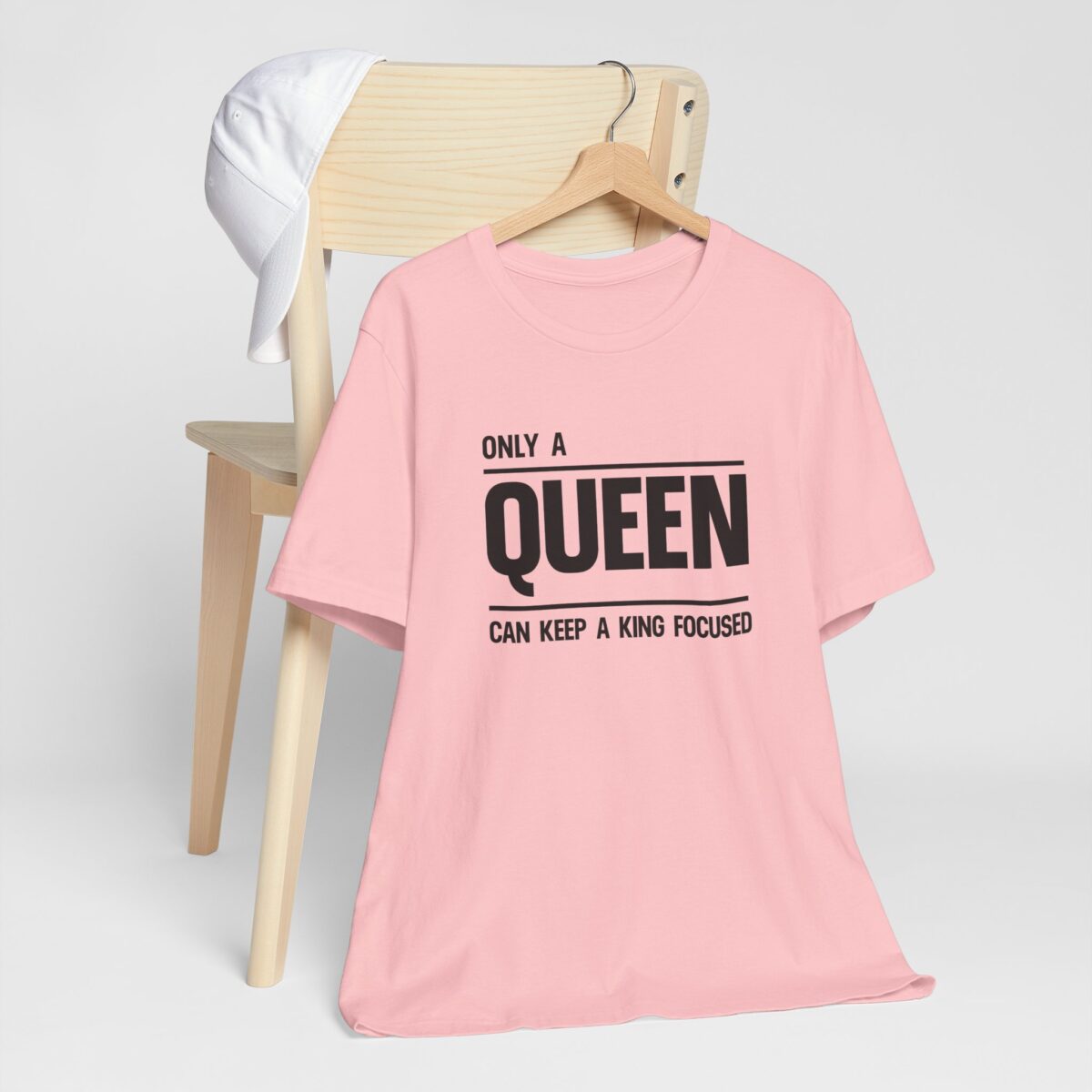 Only a Queen Can Keep a King Focused T-Shirt - Romantic Couples Matching Tee for Her - Unisex Valentine’s Day Shirt - Perfect Gift for Girlfriend or Wife - Image 8