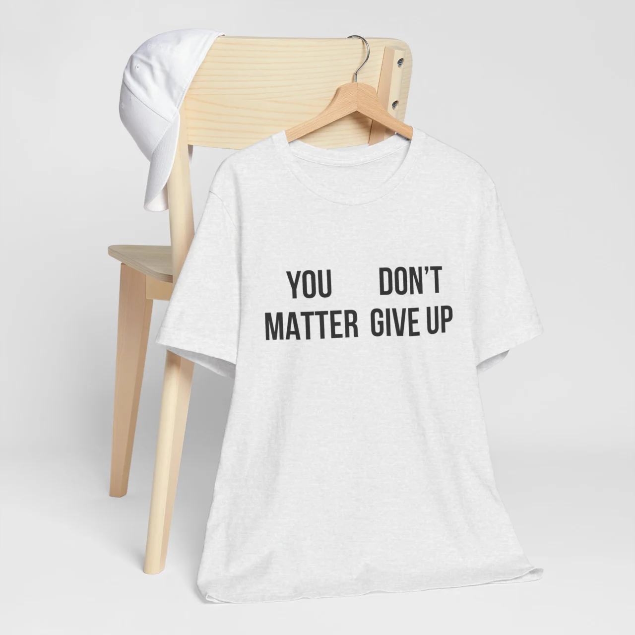 You Matter Don't Give Up T-Shirt - You Don't Matter Give Up T-Shirt - Funny Perspective Shirt - Inspirational Mental Health Awareness Tee - Motivational Quote Shirt - Image 3