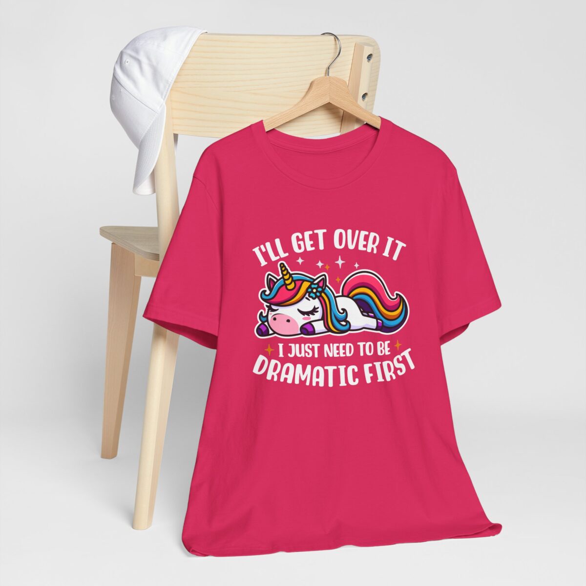 I'll Get Over It T-Shirt - I Just Need to Be Dramatic First T-Shirt - Funny Unicorn Lover Tee - Sassy Cute Animal Shirt - Image 8