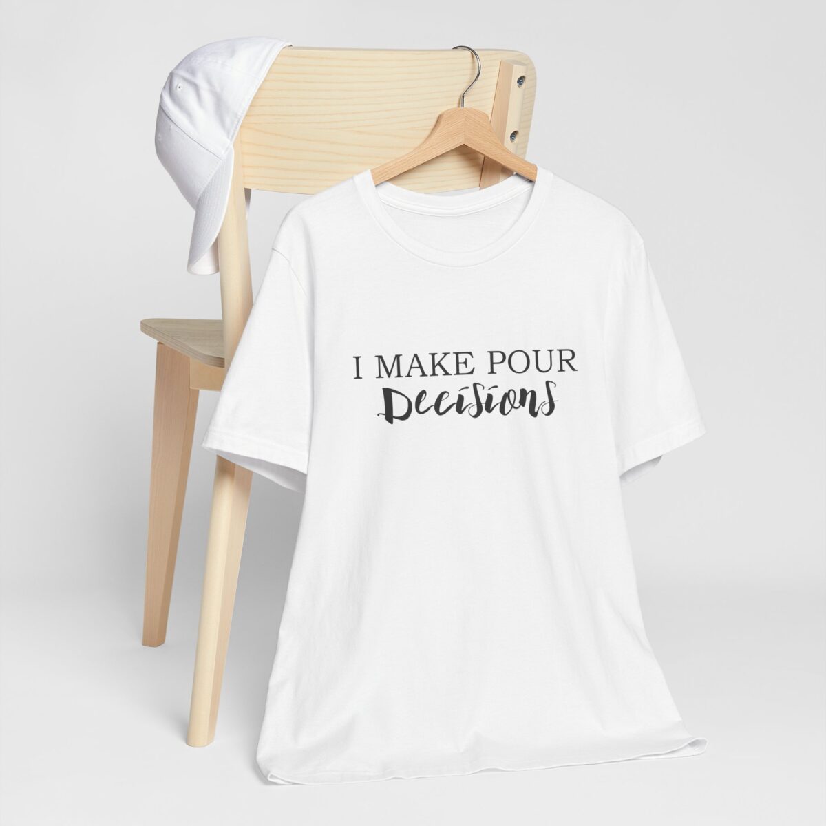 I Make Pour Decisions T-Shirt - Funny Drinking Party Shirt - Wine Lover Beer Tee - Cocktail Humor Unisex Short Sleeve Tee - Image 2
