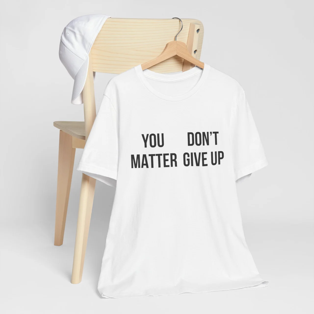 You Matter Don't Give Up T-Shirt - You Don't Matter Give Up T-Shirt - Funny Perspective Shirt - Inspirational Mental Health Awareness Tee - Motivational Quote Shirt - Image 2