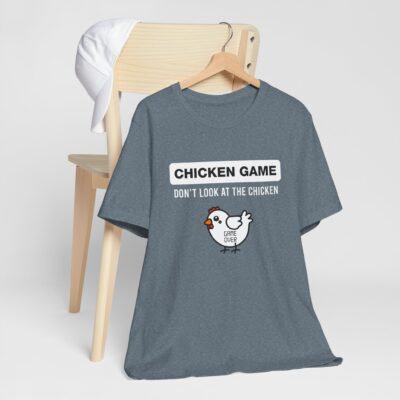 Funny Chicken Game T-Shirt - Don't Look at the Chicken Shirt - Humorous Farm Animal Tee - Funny Gamer Gift
