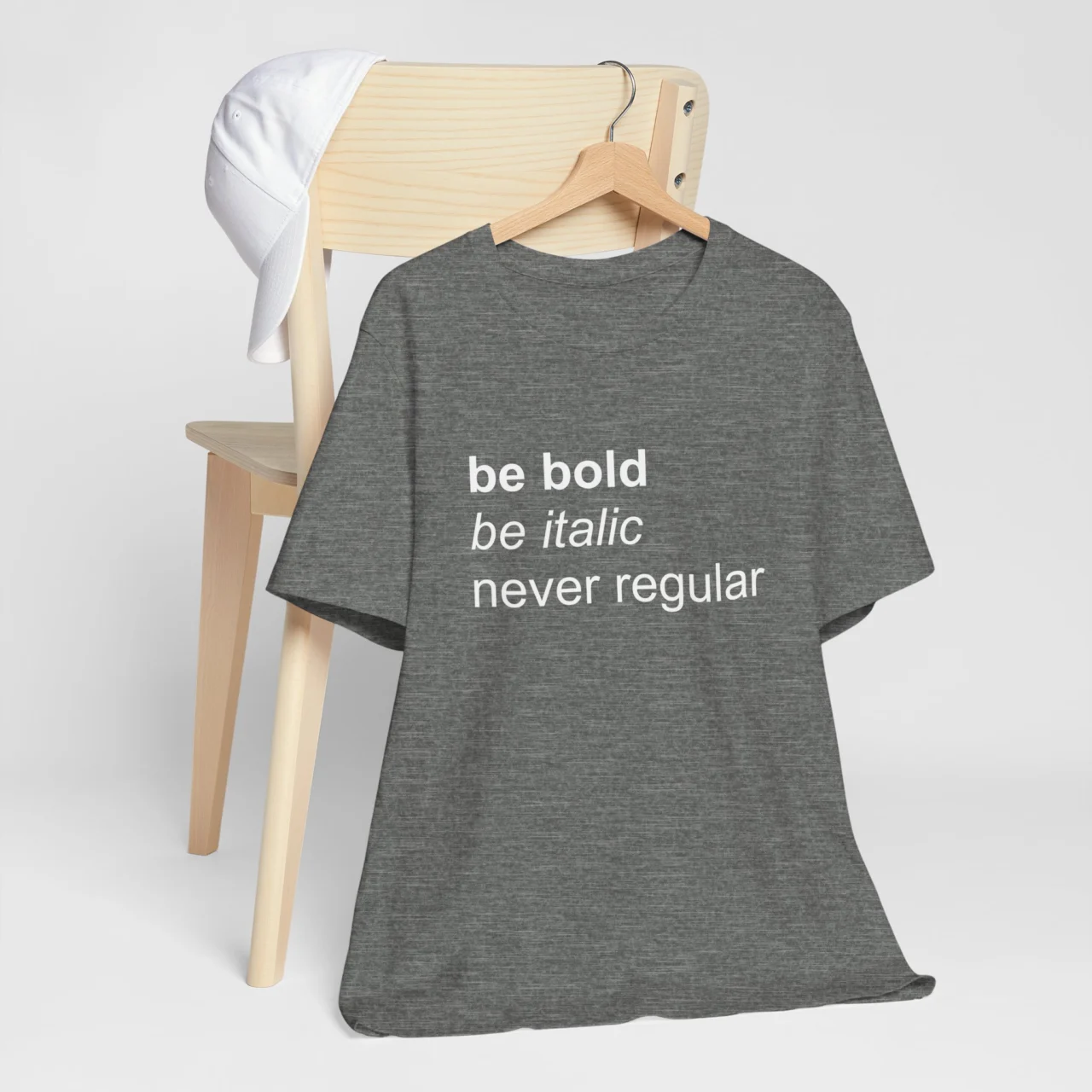 Be Bold Be Italic Never Regular T-Shirt - Funny Typography Graphic Tee - Writing and Font Lover Gift - Motivational Unisex Short Sleeve Shirt - Image 3