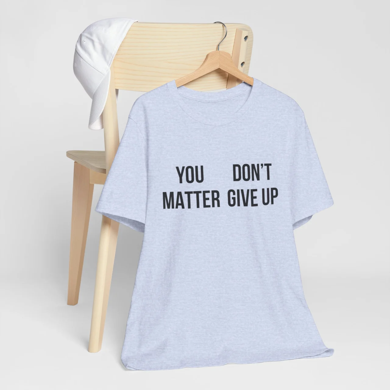 You Matter Don't Give Up T-Shirt - You Don't Matter Give Up T-Shirt - Funny Perspective Shirt - Inspirational Mental Health Awareness Tee - Motivational Quote Shirt - Image 5
