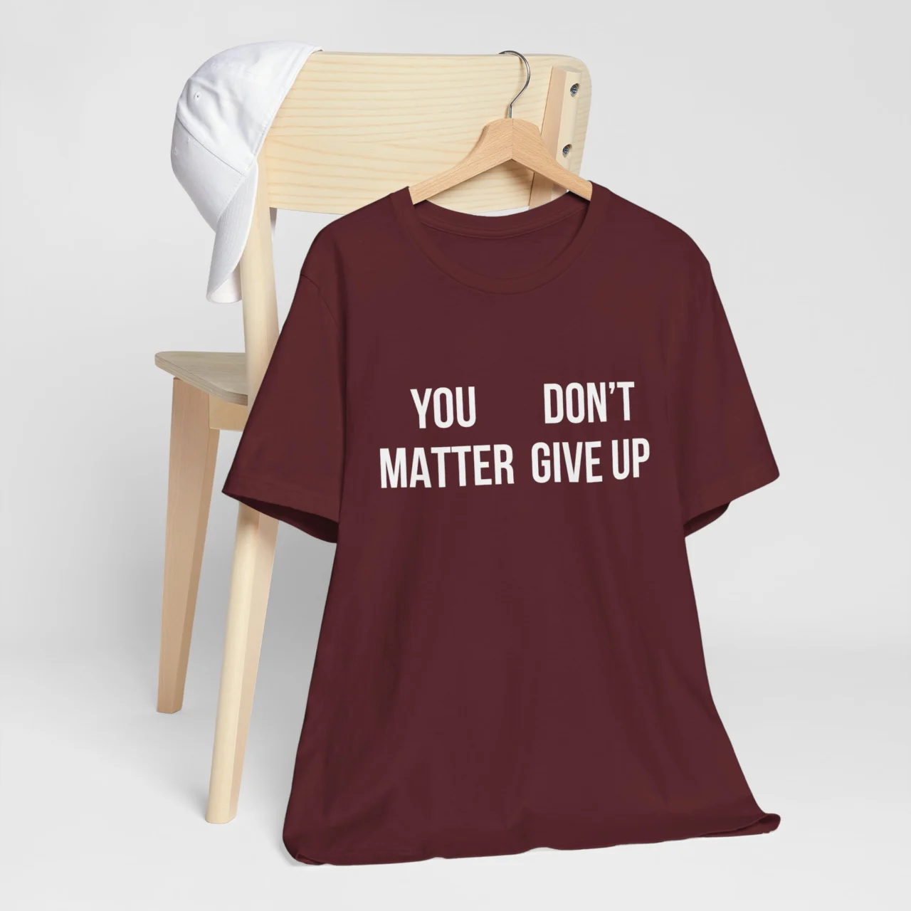 You Matter Don't Give Up T-Shirt - You Don't Matter Give Up T-Shirt - Funny Perspective Shirt - Inspirational Mental Health Awareness Tee - Motivational Quote Shirt - Image 8