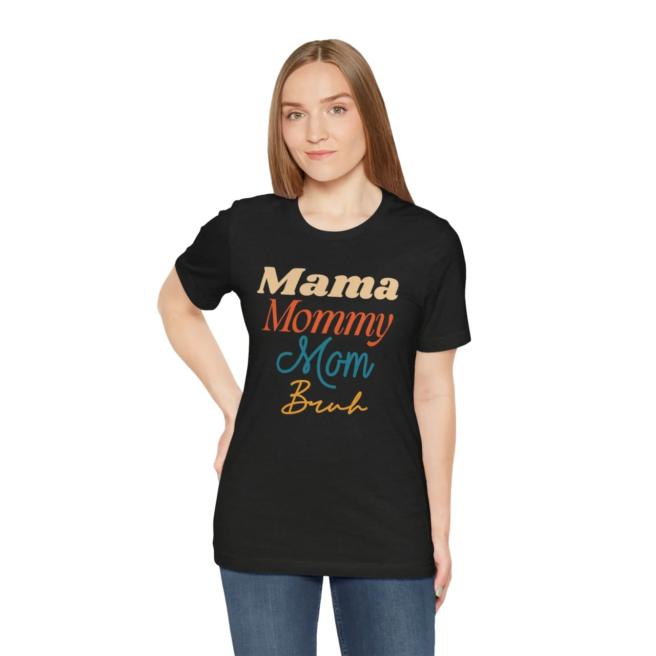 Mama Mommy Mom Bruh T-Shirt - Funny Mom Life Tee - Image 2
