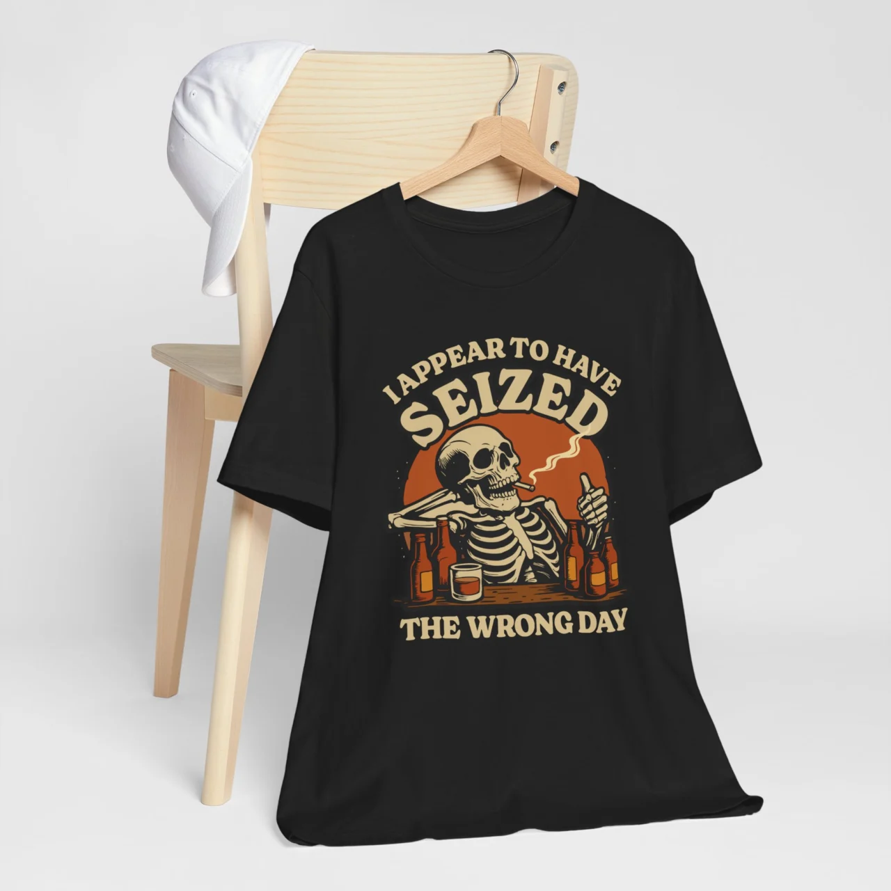 I Appear to Have Seized the Wrong Day T-Shirt - Skeleton Graphic Tee