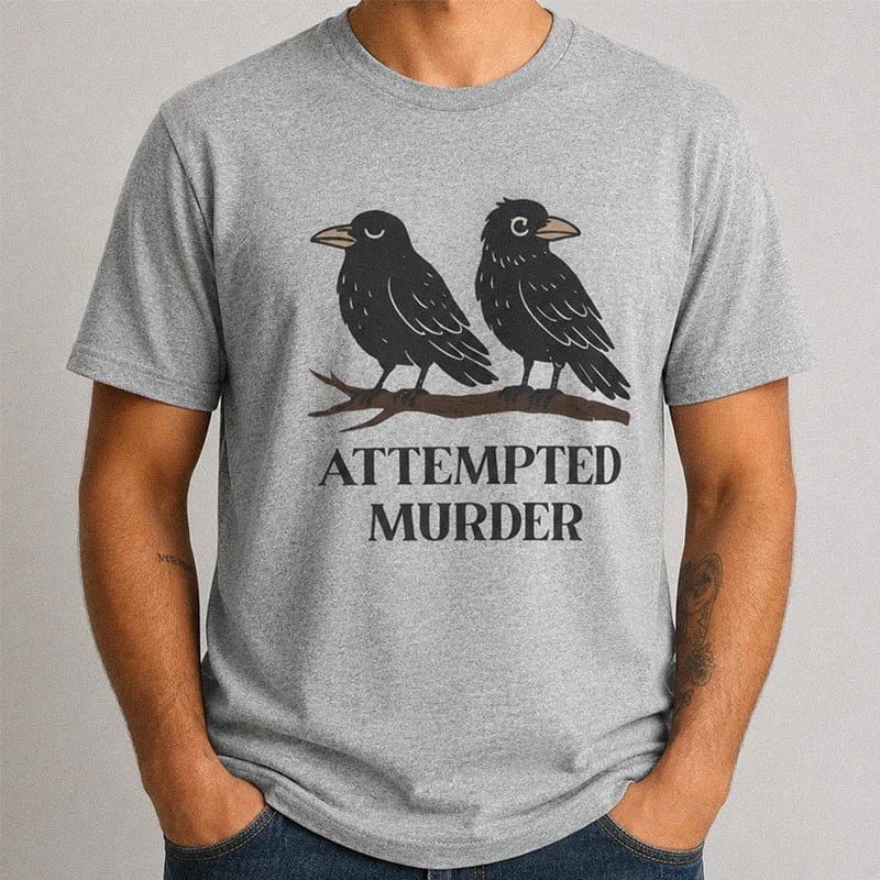 attempted murder crow pun t shirt heather grey