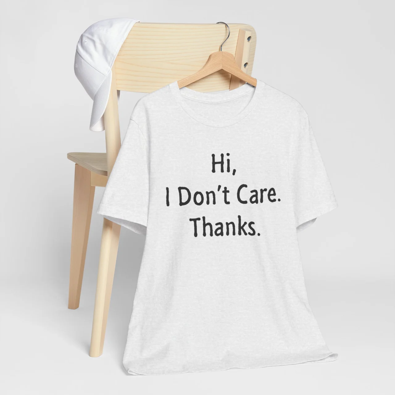 Hi I Dont Care Thanks T-Shirt - Funny Sarcastic Tee - Image 4