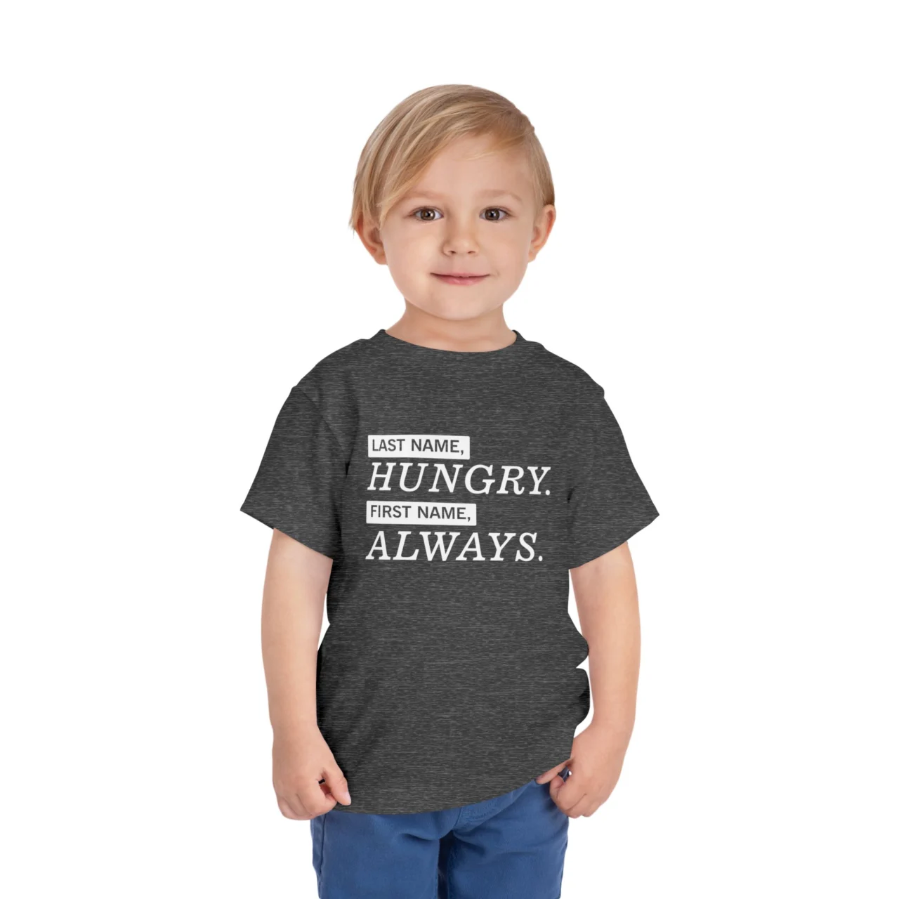 Last Name Hungry First Name Always Shirt - Funny Kids Tee, Cute Toddler Shirt, Always Hungry Shirt, Trendy Foodie Kids Apparel