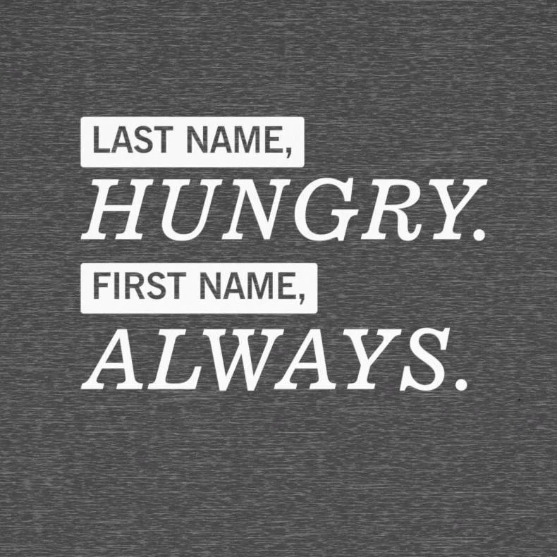 Last Name Hungry First Name Always Shirt - Funny Kids Tee, Cute Toddler Shirt Design Idea Inspiration