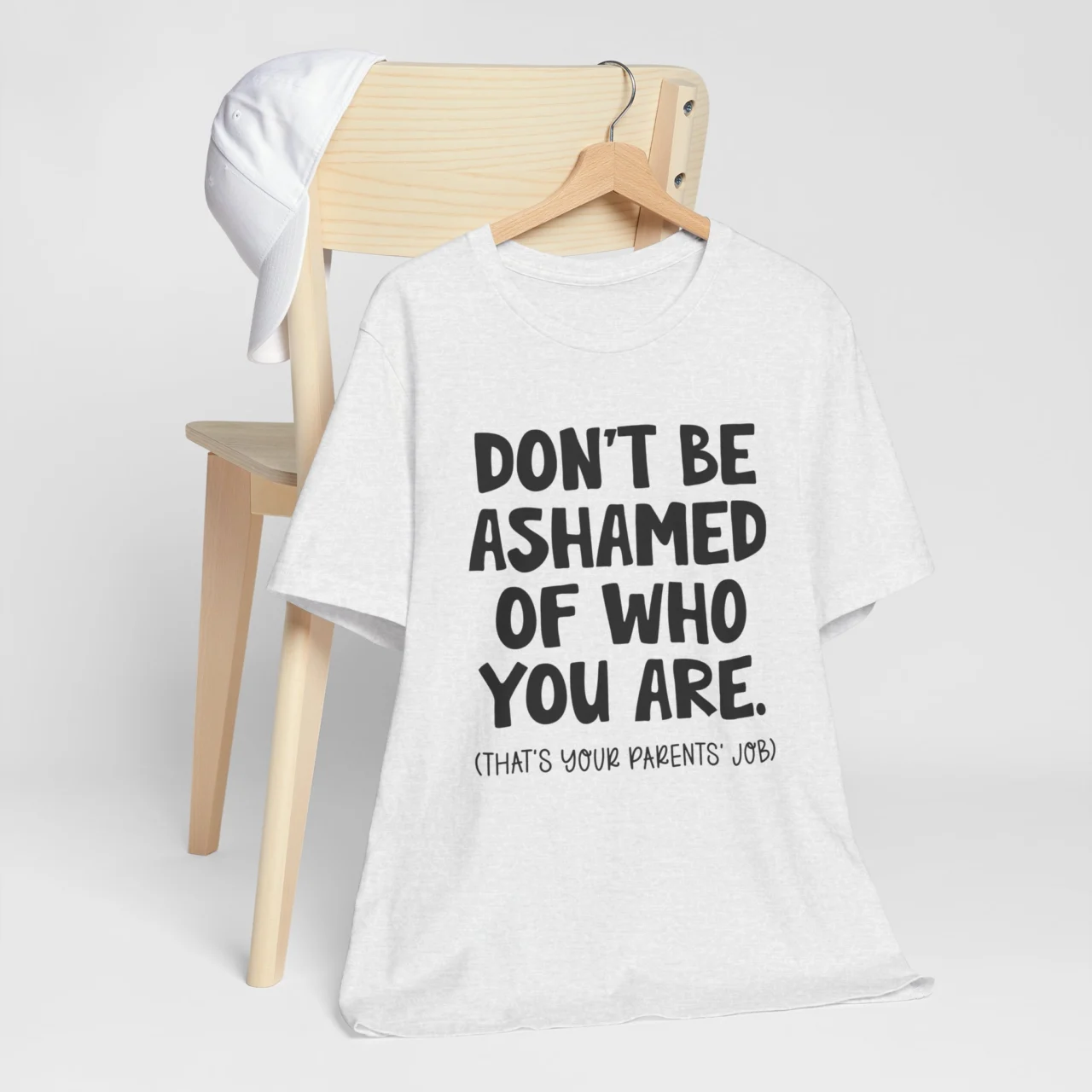 Don't Be Ashamed Of Who You Are Sarcastic Graphic Tee - Dark Humor Funny Shirt - Image 4
