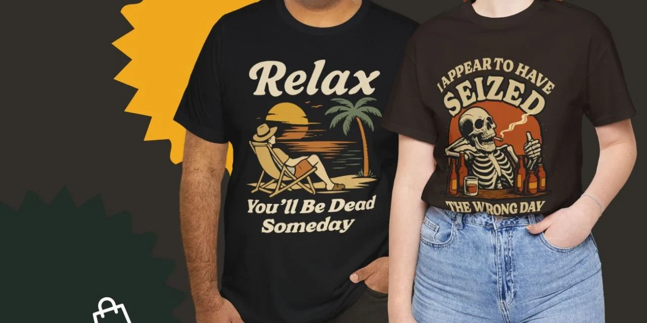 Funny Sarcastic T-Shirts Collection, Snarky Tees, Savage Humor Shirts