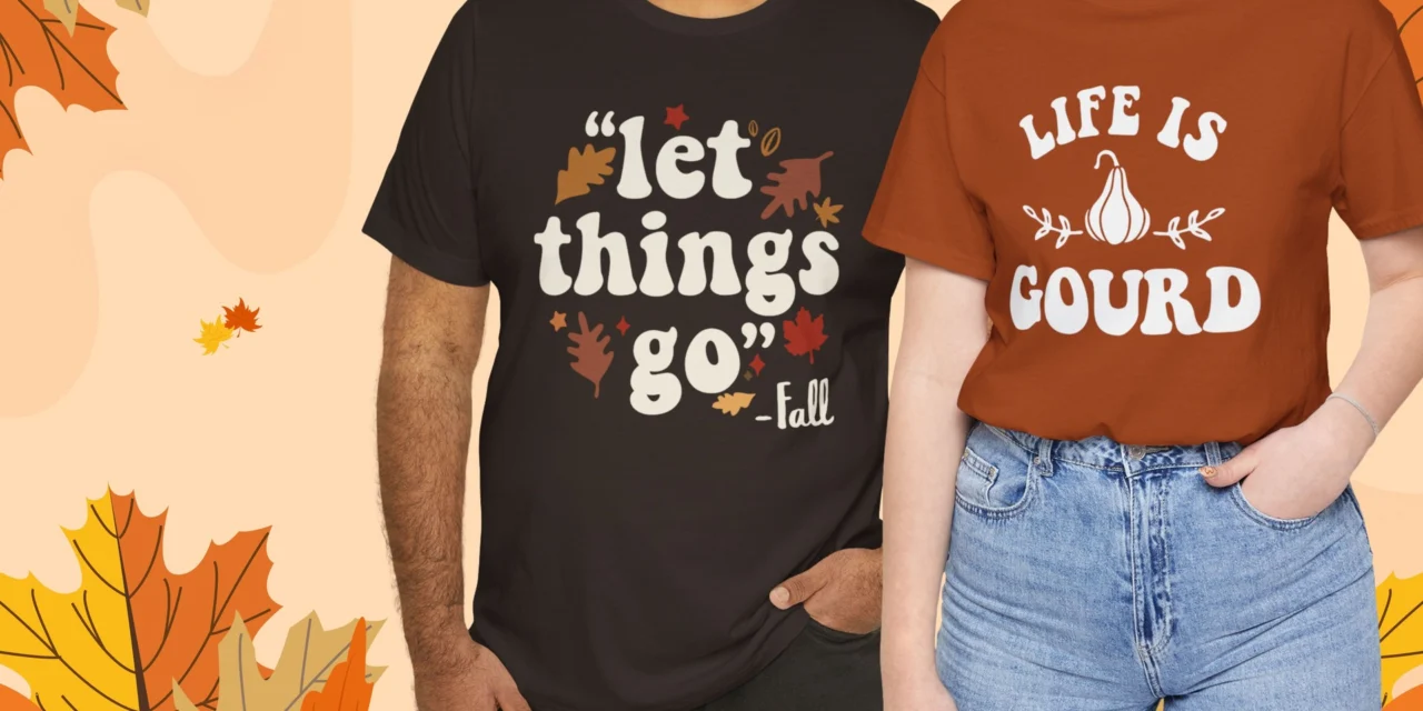 Fall T-Shirts, Autumn Graphic Tees, Cozy Season Shirts