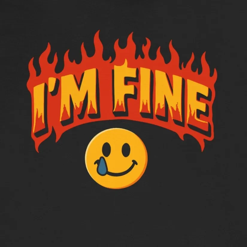 I'm Fine Flaming Smiley Sarcastic Graphic Tee Design Idea Inspiration