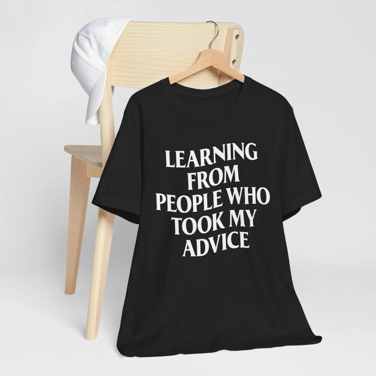 Learning From People Who Took My Advice Tee - Funny Sarcastic Self-Deprecating Graphic Shirt in Black