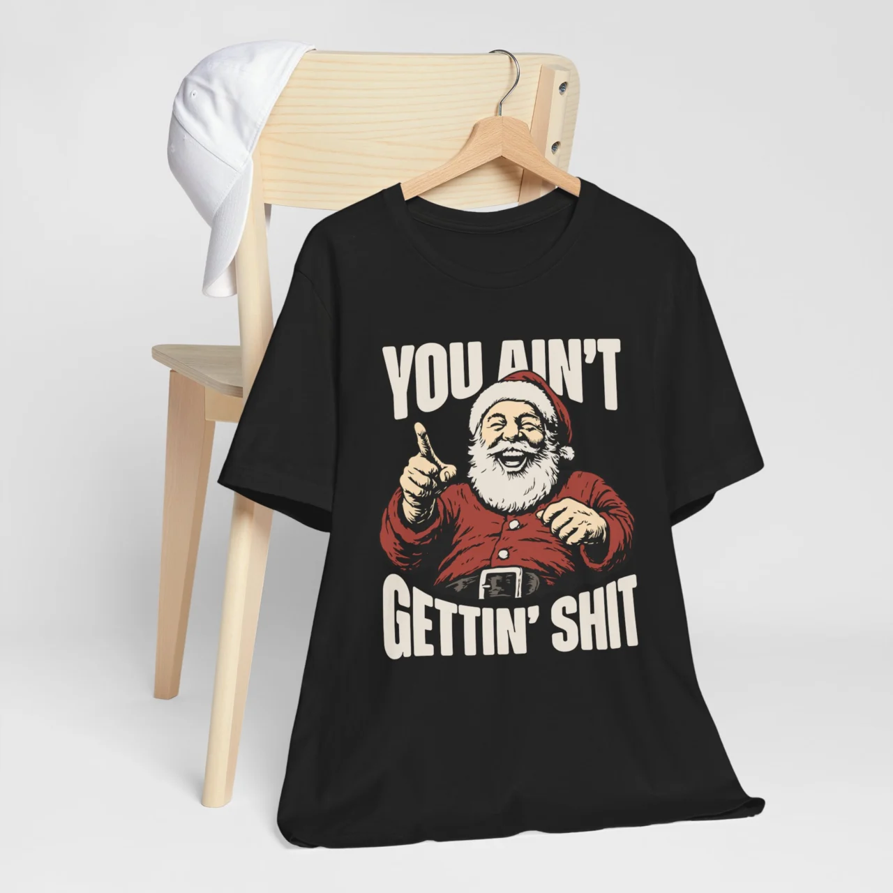 You Ain't Gettin' Shit Santa Shirt - Funny Sarcastic Christmas Tee - Image 4