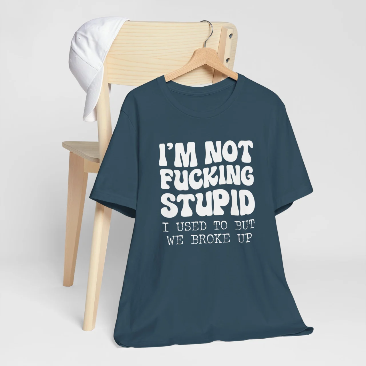 I'm Not F*cking Stupid I Used To But We Broke Up Funny Graphic Tee - Bold Sarcastic Humor Shirt - Image 5