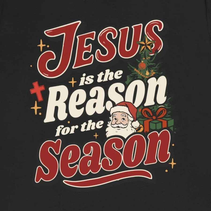 Jesus is the Reason for the Season Shirt - Religious Christmas Tee - Design Idea Inspiration