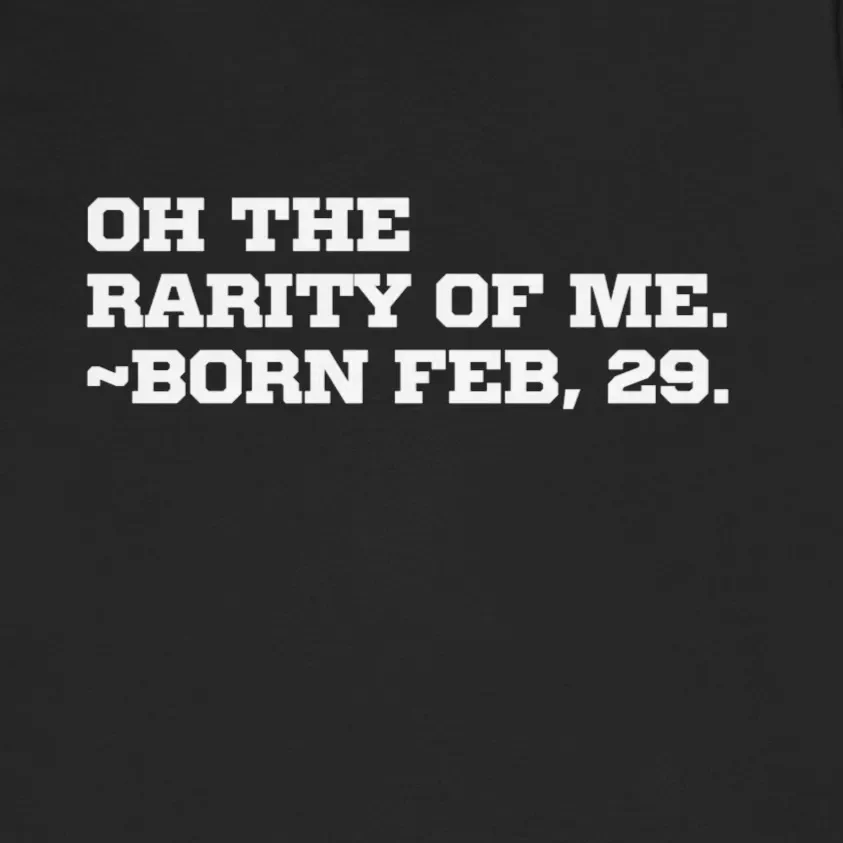 Oh The Rarity Of Me Born Feb 29 Birthday Tee Design Idea Inspiration