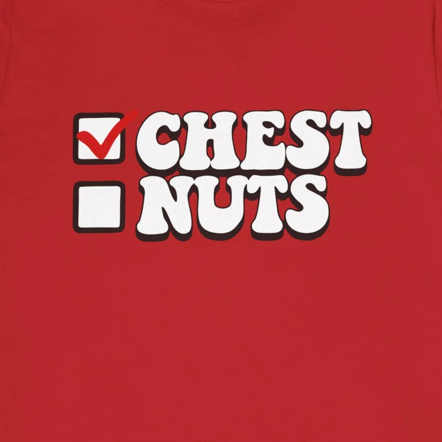 Funny Adult Christmas Tee for Her - Chest Nuts Women's Shirt Design Idea Inspiration