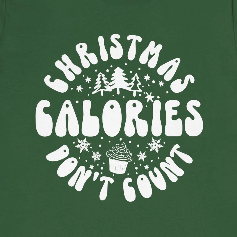 Funny Holiday Foodie Tee - Christmas Calories Don't Count Shirt Design Idea Inspiration