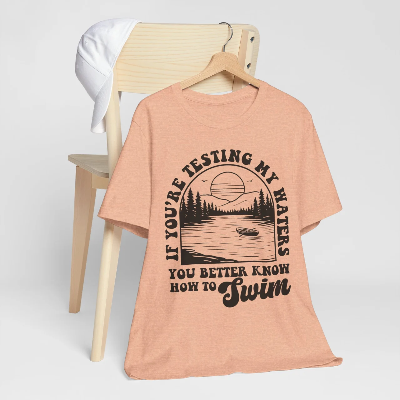 If You're Testing My Waters You Better Know How To Swim Funny Graphic Tee - Image 5