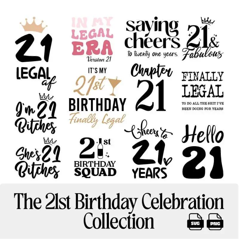 A collection of 21st Birthday SVG PNG Design Bundle featuring "Legal AF," "Finally Legal," and "21 & Fabulous" typography with lips, stars, and retro fonts.