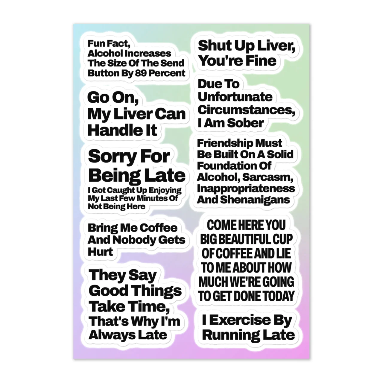 Funny drinking sticker sheet featuring 'Shut Up Liver You're Fine', 'Bring Me Coffee And Nobody Gets Hurt' and 8 more humor designs on white background