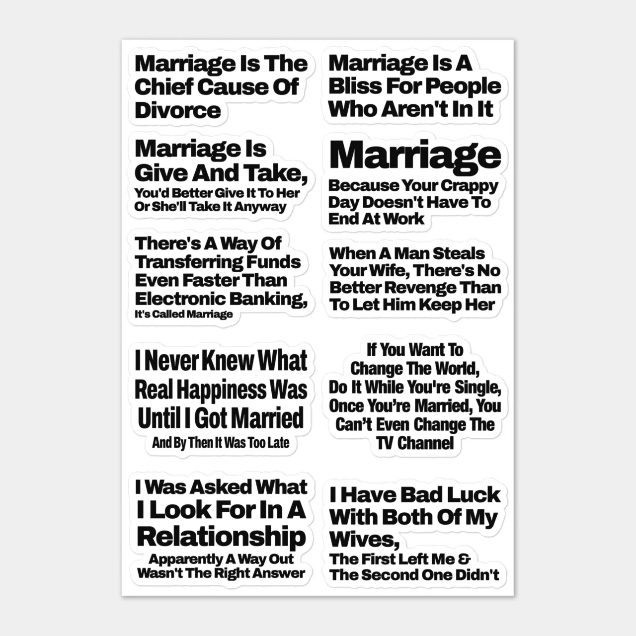 Funny marriage sticker sheet with 10 sarcastic married life quotes including 'Marriage Is The Chief Cause Of Divorce' and 'Marriage Is Give And Take' on white background