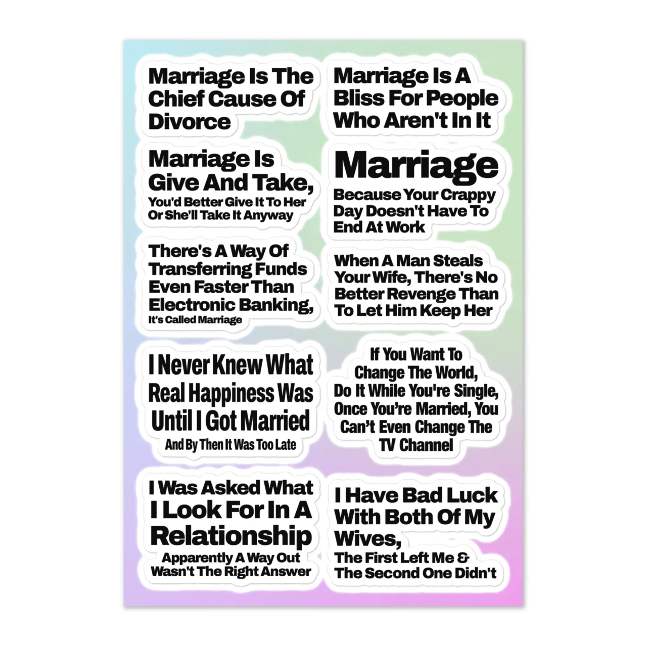 Funny marriage sticker sheet with 10 sarcastic married life quotes including 'Marriage Is The Chief Cause Of Divorce' and 'Marriage Is Give And Take' on white background