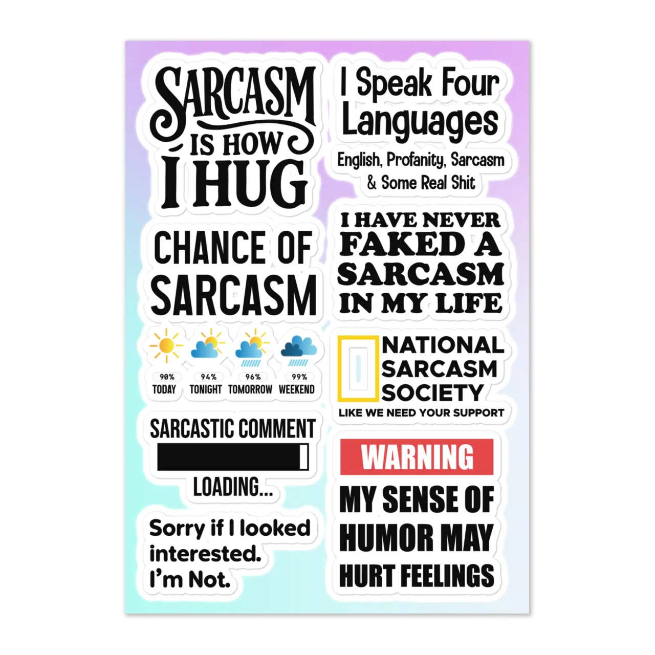 Sarcasm sticker pack featuring 8 sarcastic humor designs including Sarcasm Is How I Hug, National Sarcasm Society, Sarcastic Comment Loading and Warning My Sense Of Humor May Hurt Feelings on pastel gradient background