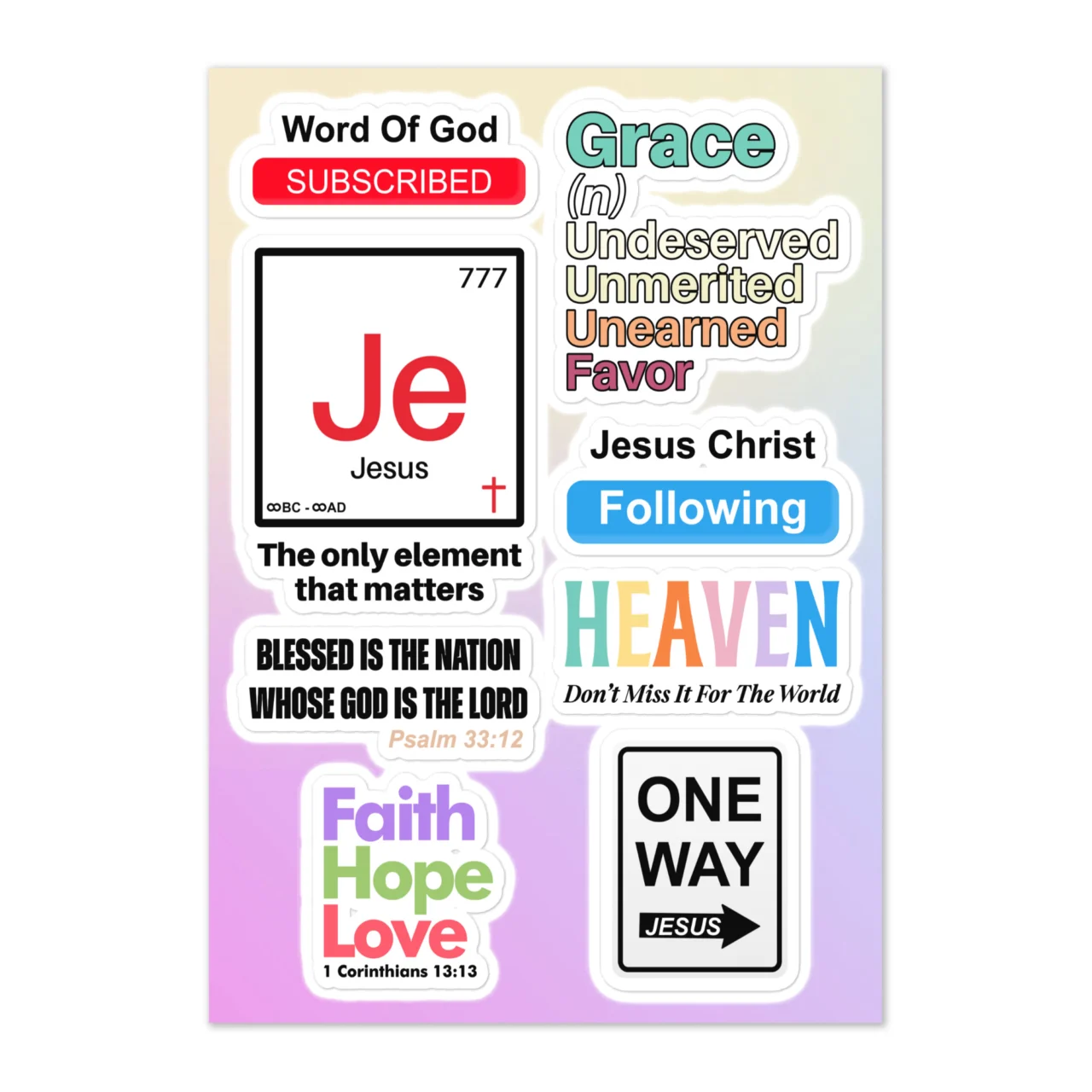 Scripture Word of God Christian sticker sheet with 8 designs including Jesus The Only Element That Matters periodic table, Word Of God Subscribed, One Way Jesus, Faith Hope Love 1 Corinthians on gradient background