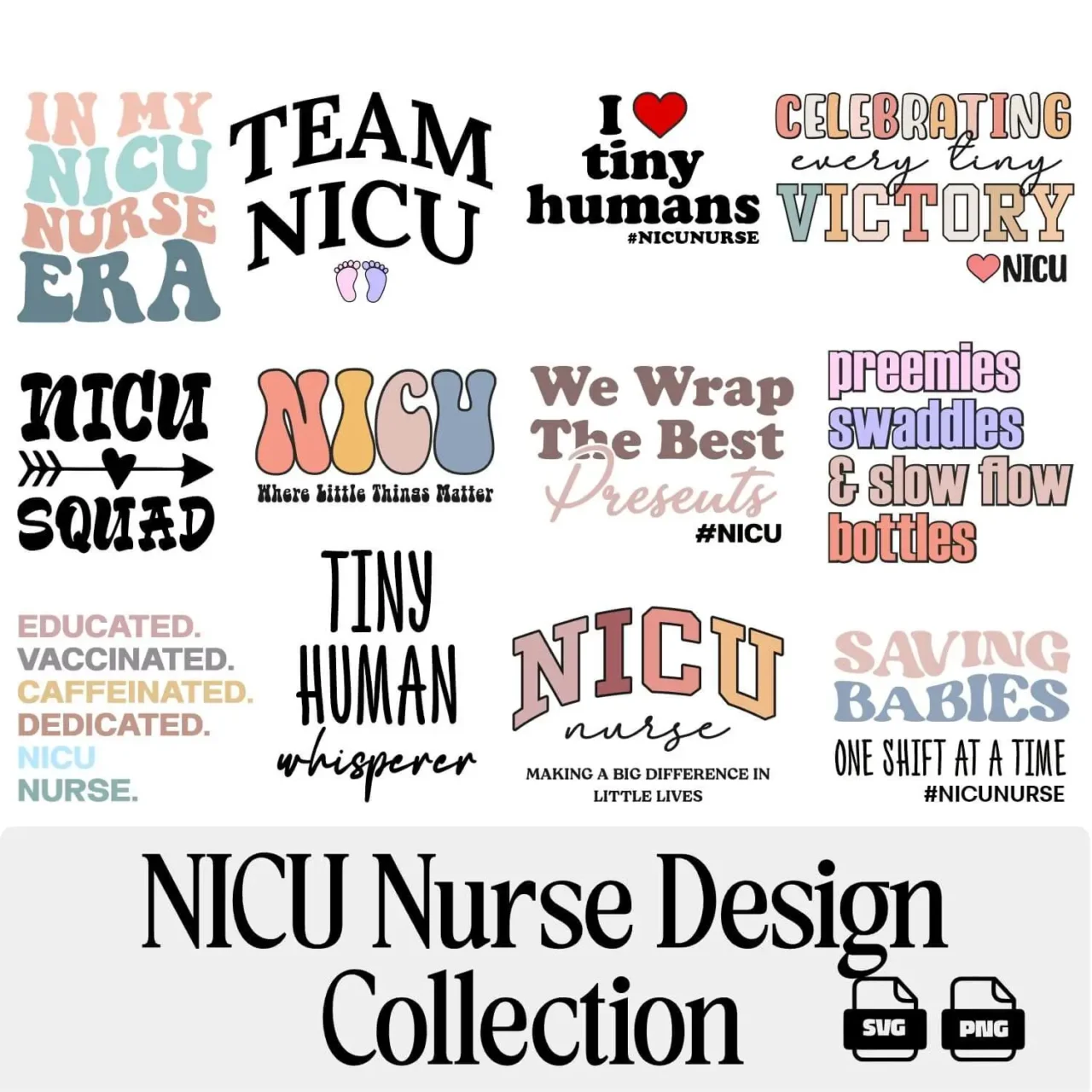 NICU Nurse SVG PNG Design Bundle, Neonatal Nurse PNG Design Files for nurse appreciation